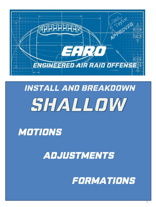 Engineered Air Raid Offense (EARO), Install & Breakdown: Shallow - playrbook